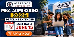 Alliance University Bangalore MBA Admission 2026 Deadline Extended to June 15; Apply Online